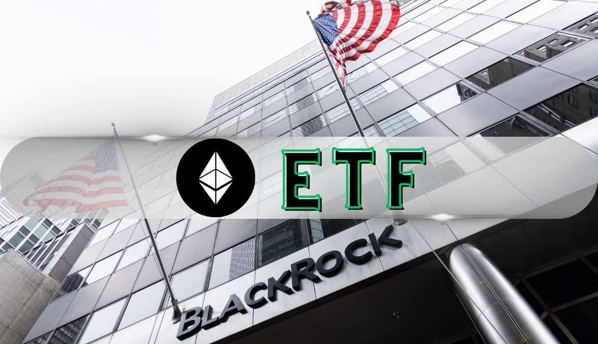 احتمال آغاز معامله ETF اسپات اتریوم توسط بلک راک تا اواخر ژوئن