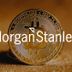 برنامه غول بانکی مورگان استنلی برای عرضه خدمات مستقیم بیت کوین